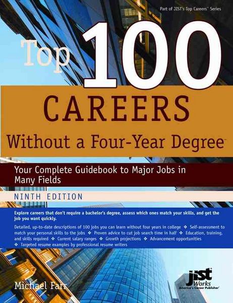 Produktbild: Top 100 Careers Without a Four-Year Degree: Your Complete Guidebook to Major Jobs in Many Fields