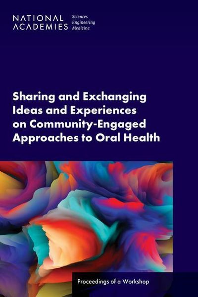 Produktbild: Sharing and Exchanging Ideas and Experiences on Community-Engaged Approaches to Oral Health
