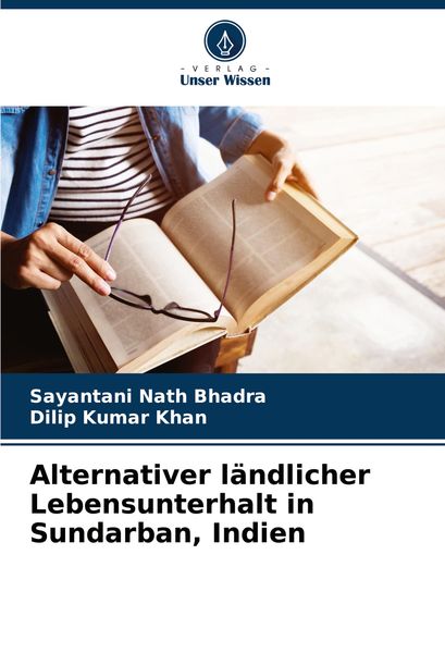 Alternativer ländlicher Lebensunterhalt in Sundarban, Indien, Taschenbuch von Sayantani Nath Bhadra , Dilip Kumar Khan, Verlag Unser Wissen,