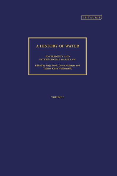 Produktbild: A History of Water, Series III, Volume 2: Sovereignty and International Water Law