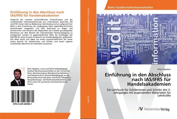 Einführung in den Abschluss nach IAS/IFRS für Handelsakademien, Taschenbuch von Peter Oppeker, AV Akademikerverlag, 9783639469981