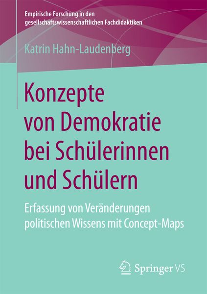 Konzepte von Demokratie bei Schülerinnen und Schülern, Taschenbuch von Katrin Hahn-Laudenberg, Springer Fachmedien Wiesbaden GmbH, 9783658183912