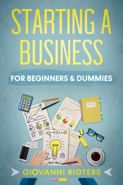 Produktbild: Starting A Business For Beginners & Dummies