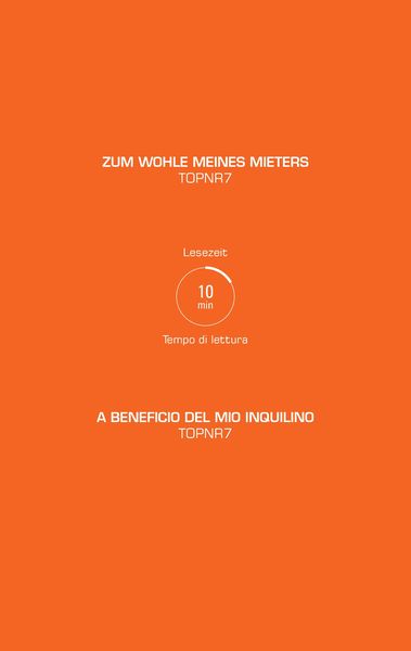 Zum Wohle Meines Mieters / a Beneficio Del Mio Inquilino