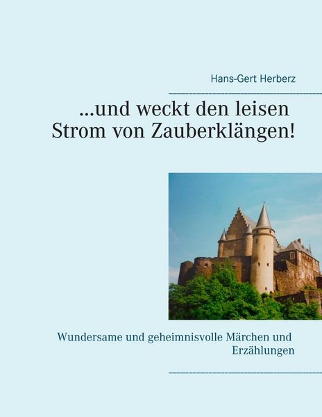 Produktbild: ...und weckt den leisen Strom von Zauberkl&auml;ngen!