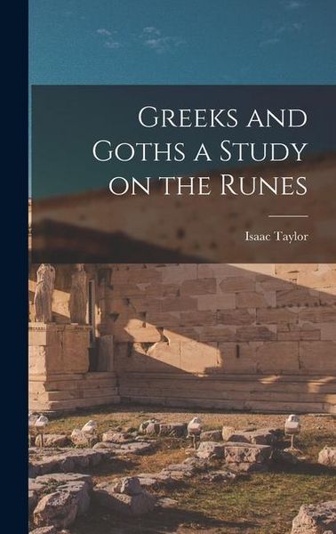 Produktbild: Greeks and Goths a Study on the Runes