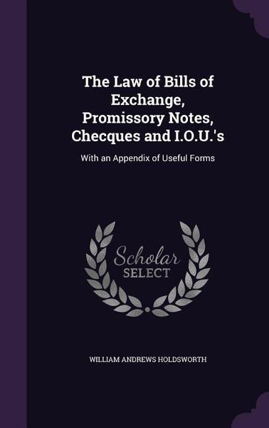 Produktbild: The Law of Bills of Exchange, Promissory Notes, Checques and I.O.U.'s