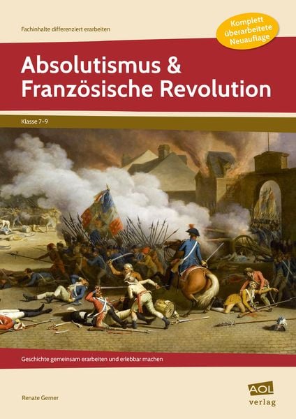 Absolutismus & Französische Revolution, Taschenbuch von Renate Gerner, Scolix in der AAP Lehrerwelt GmbH, 9783403104193
