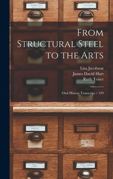 Produktbild: From Structural Steel to the Arts: Oral History Transcript / 199