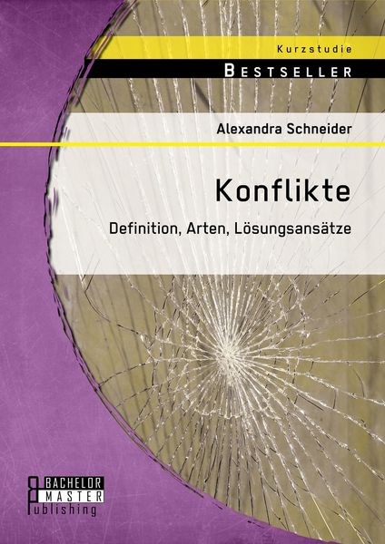 Produktbild: Konflikte: Definition, Arten, L&ouml;sungsans&auml;tze