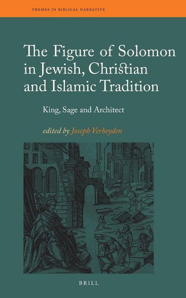 Produktbild: The Figure of Solomon in Jewish, Christian and Islamic Tradition