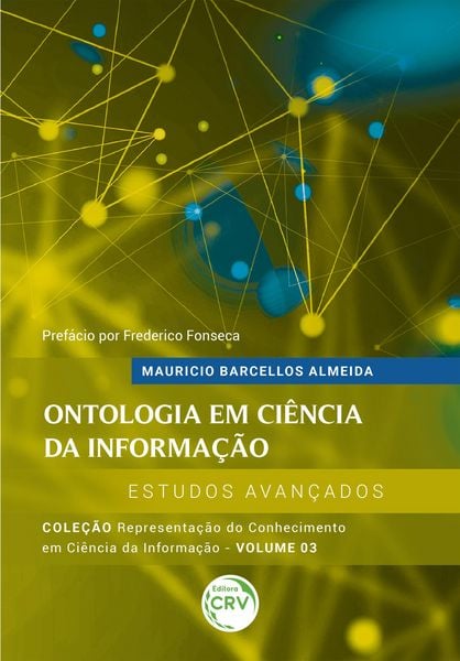 Produktbild: Ontologia Em Ci&ecirc;ncia Da Informa&ccedil;&atilde;o - Estudos Avan&ccedil;ados
