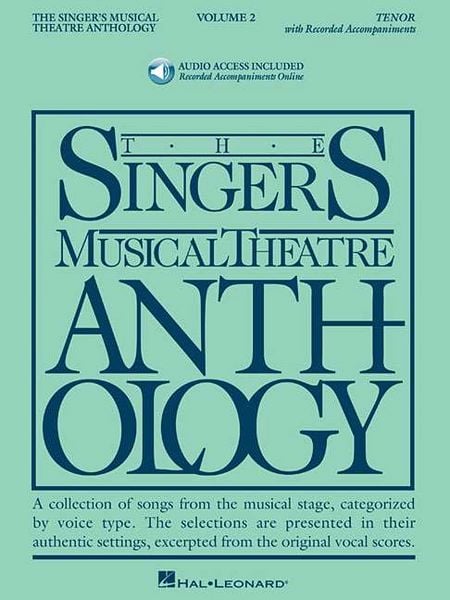 Produktbild: The Singer's Musical Theatre Anthology: Volume 2 Tenor Vocal Collection Songbook with Online Audio Piano Accompaniments Broadway Theatre Songs for Tenor Voice Piano and Audition Repertoire
