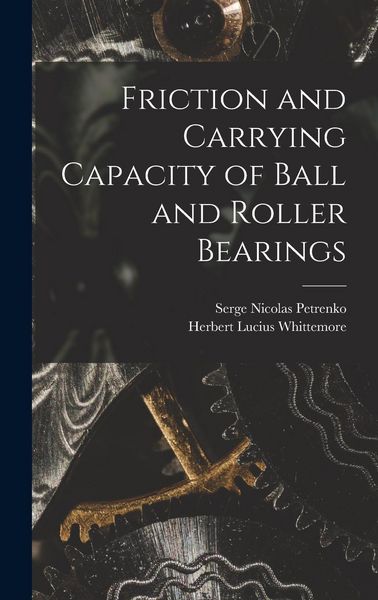 Produktbild: Friction and Carrying Capacity of Ball and Roller Bearings