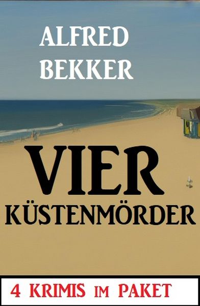 Produktbild: Vier K&uuml;stenm&ouml;rder: 4 Krimis im Paket