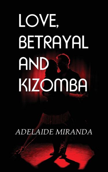 Produktbild: Love, Betrayal and Kizomba