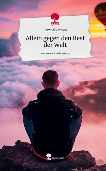 Produktbild: Allein gegen den Rest der Welt. Life is a Story - story.one