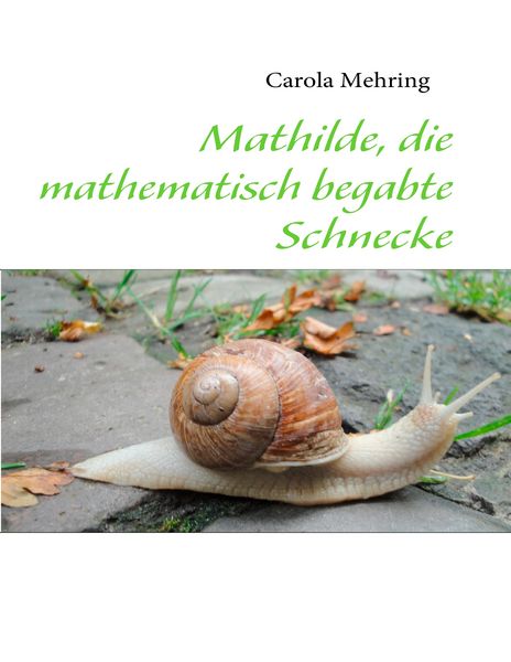 Produktbild: Mathilde, die mathematisch begabte Schnecke