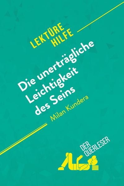 Produktbild: Die unertr&auml;gliche Leichtigkeit des Seins von Milan Kundera (Lekt&uuml;rehilfe)