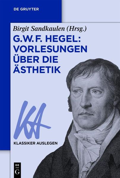 Produktbild: G. W. F. Hegel: Vorlesungen &uuml;ber die &Auml;sthetik