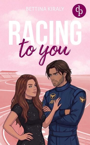 Produktbild: Racing to You | Eine spicy Enemies to Lovers Sports Romance voller verbotener Gef&uuml;hle
