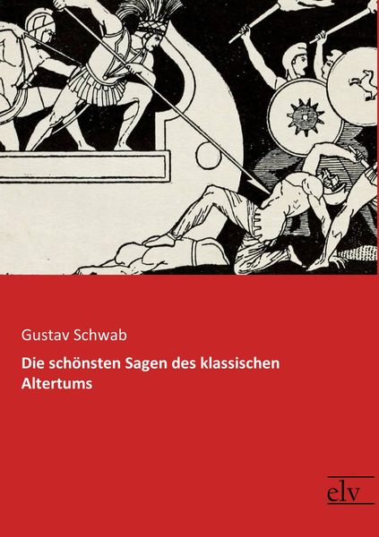 Produktbild: Die sch&ouml;nsten Sagen des klassischen Altertums