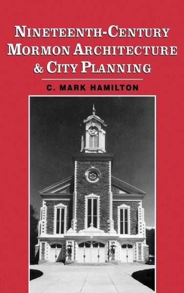 Produktbild: Nineteenth-Century Mormon Architecture and City Planning
