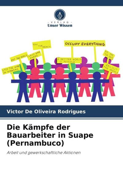 Produktbild: Die K&auml;mpfe der Bauarbeiter in Suape (Pernambuco)