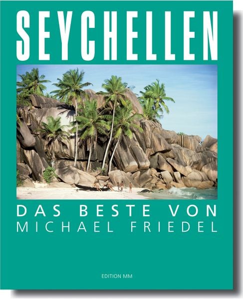 Produktbild: Seychellen - Das Beste von Michael Friedel