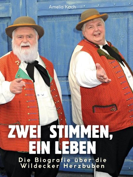 Produktbild: Die Biografie &uuml;ber die Wildecker Herzbuben