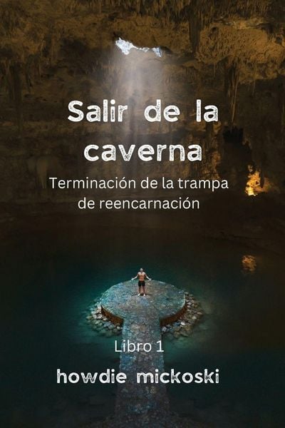 Produktbild: SALIR DE LA CAVERNA Terminaci&oacute;n de la trampa de reencarnaci&oacute;n
