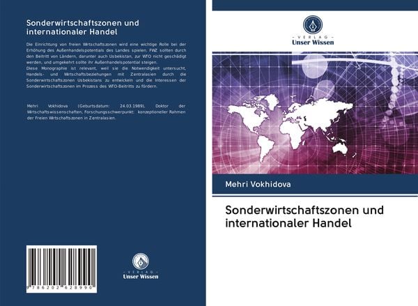 Sonderwirtschaftszonen und internationaler Handel, Taschenbuch von Mehri Vokhidova, Verlag Unser Wissen, 9786202628990