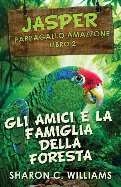Produktbild: Gli Amici E La Famiglia Della Foresta Pluviale