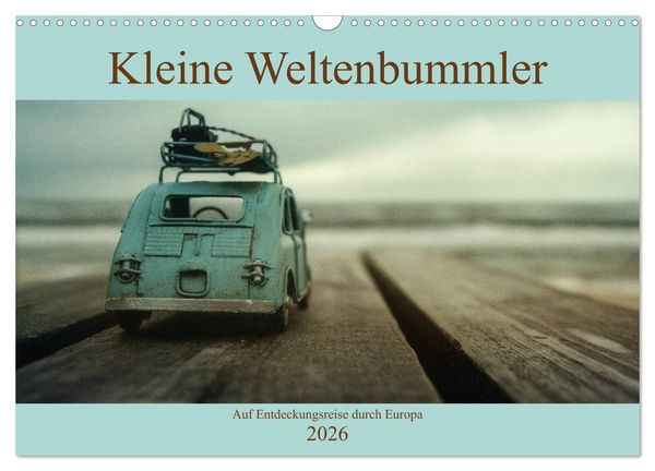 Produktbild: Kleine Weltenbummler 2026 (Wandkalender 2026 DIN A3 quer), CALVENDO Monatskalender