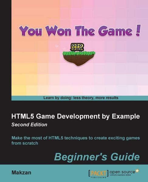 Produktbild: HTML5 Game Development by Example - Second Edition