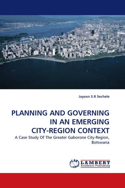 Produktbild: PLANNING AND GOVERNING IN AN EMERGING CITY-REGION CONTEXT