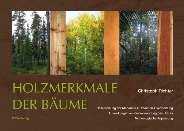 Holzmerkmale der Bäume, Gebundene Ausgabe von Christoph Richter, DRW-Verlag, 978-3-87181-935-3