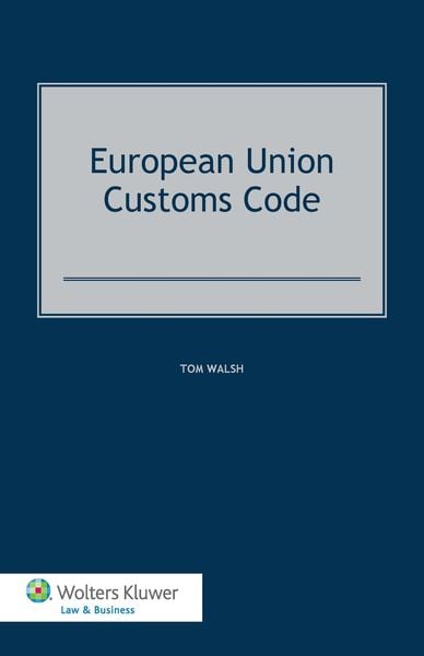 Produktbild: European Union Customs Code