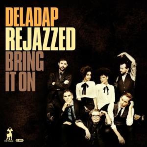 ReJazzed-Bring It On - Deladap, CD