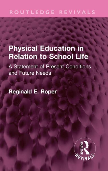 Produktbild: Physical Education in Relation to School Life