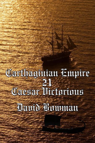 Produktbild: Carthaginian Empire Episode 21 - Caesar Victorious