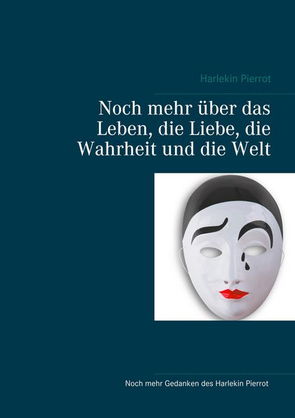 Produktbild: Noch mehr &uuml;ber das Leben, die Liebe, die Wahrheit und die Welt