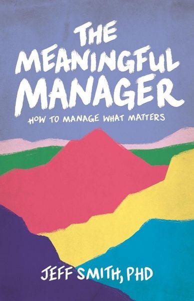 Produktbild: The Meaningful Manager