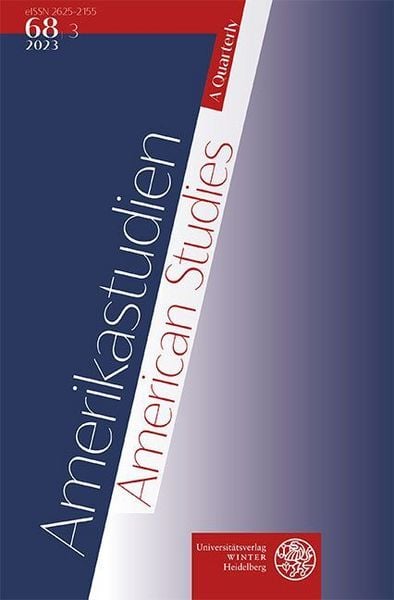 Produktbild: Amerikastudien / American Studies. A Quarterly. Vol. 68:3 (2023)