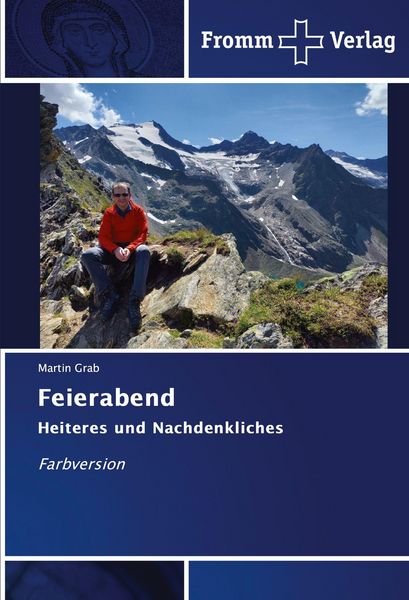 Feierabend, Taschenbuch von Martin Grab, Fromm Verlag, 9786208865511