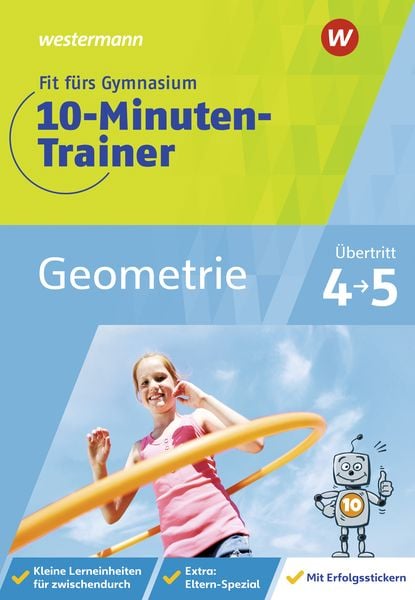 Fit fürs Gymnasium - 10-Minuten-Trainer. Übertritt 4 / 5 Mathematik Geometrie