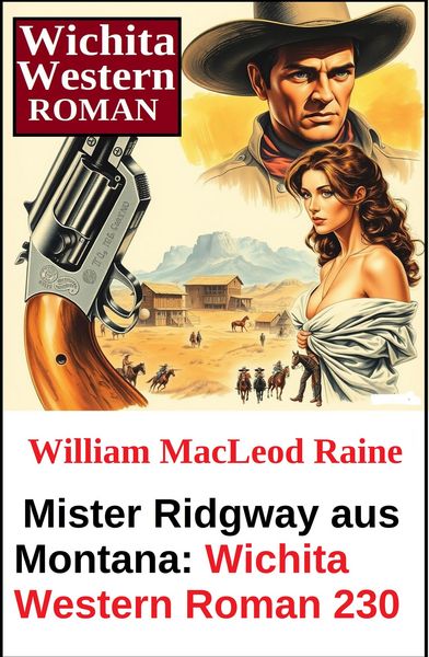 Produktbild: Mister Ridgway aus Montana: Wichita Western Roman 230