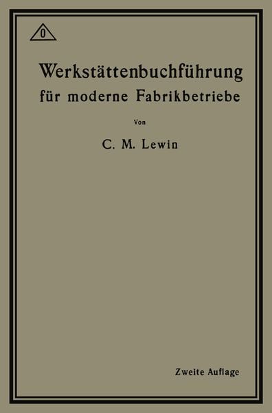 Produktbild: Werkst&auml;ttenbuchf&uuml;hrung f&uuml;r moderne Fabrikbetriebe