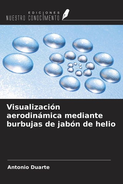 Produktbild: Visualizaci&oacute;n aerodin&aacute;mica mediante burbujas de jab&oacute;n de helio