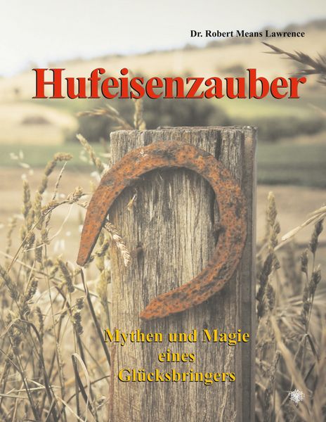 Hufeisenzauber, Taschenbuch von Robert Means Lawrence , Frank-Daniel Schulten, Schulten, F, 9783932961588